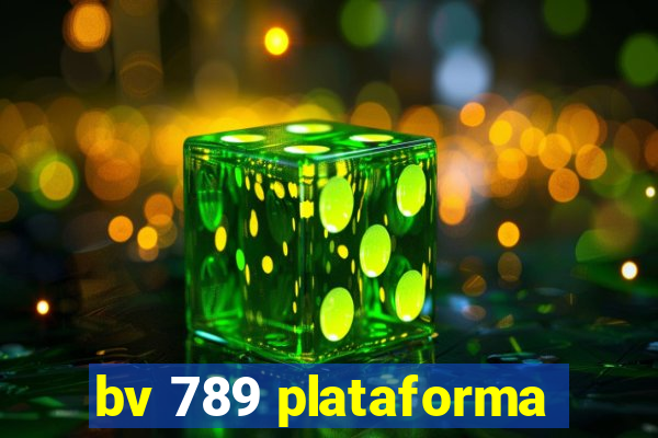 bv 789 plataforma